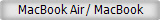 MacBook Air / MacBook